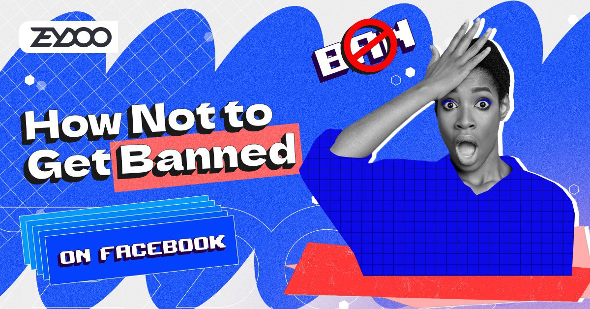 How NOT to Get Banned from Facebook?